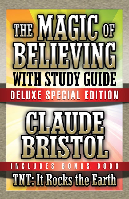 Book cover image for The Magic of Believing & TNT: It Rocks the Earth with Study Guide ISBN: 9781722500092